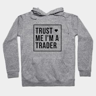 Trust Me I'm a Trader (Light) Hoodie